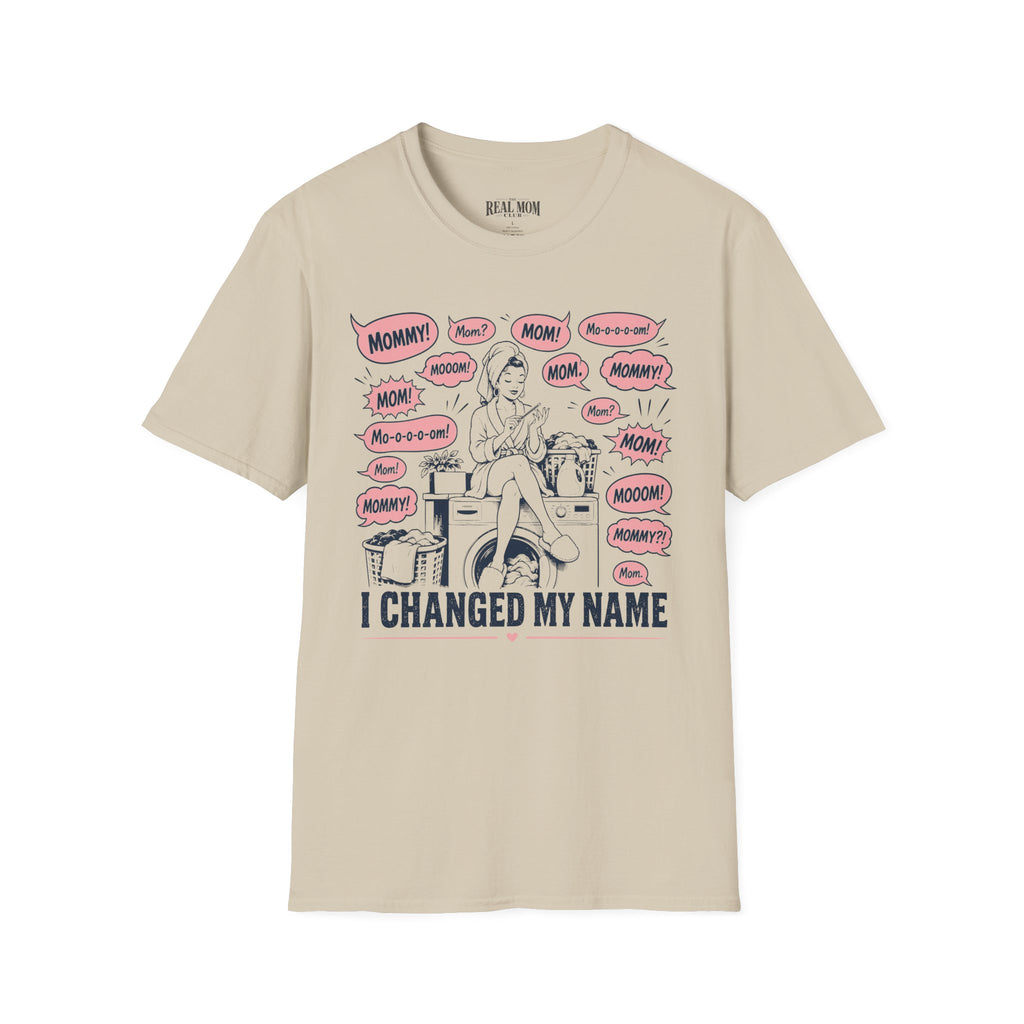 I Changed My Name T-Shirt