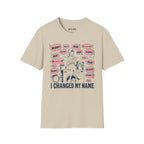 I Changed My Name T-Shirt