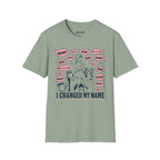 I Changed My Name T-Shirt