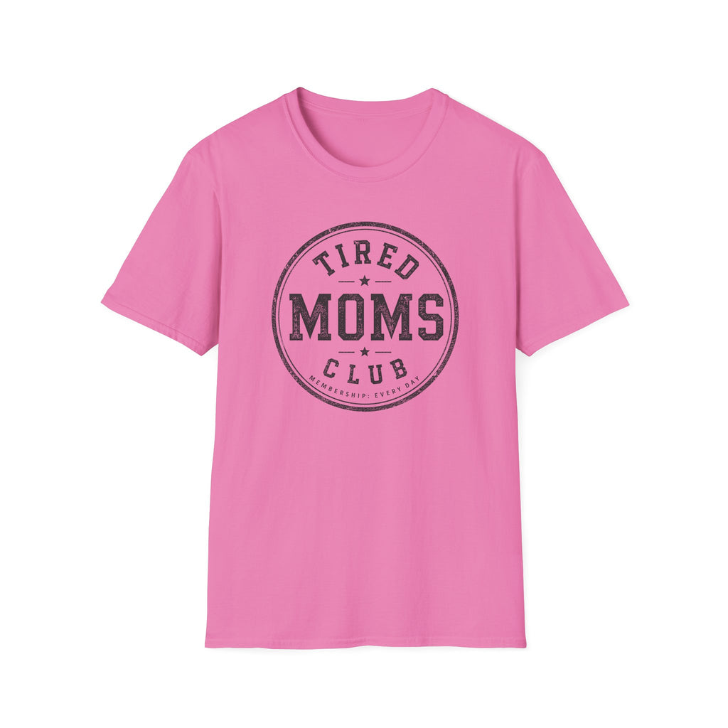 Tired Moms Club T-Shirt