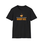 We Had Cereal For Dinner, Nobody Died T-Shirt