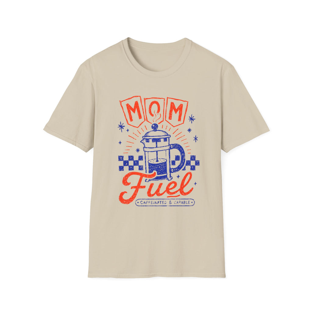 Mom Fuel T-Shirt