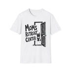Mom's Retreat Center T-Shirt