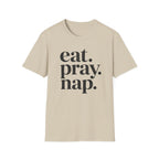 Eat. Pray. Nap. T-Shirt