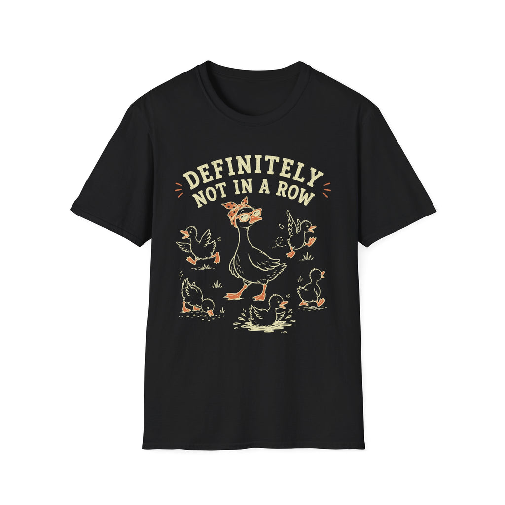 Definitely Not In A Row T-Shirt