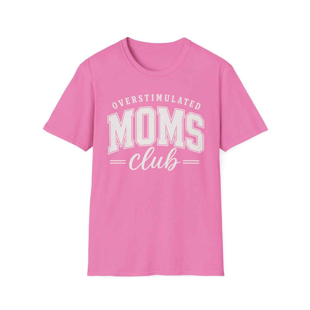Overstimulated Moms Club T-Shirt