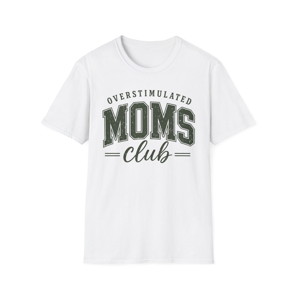 Overstimulated Moms Club T-Shirt