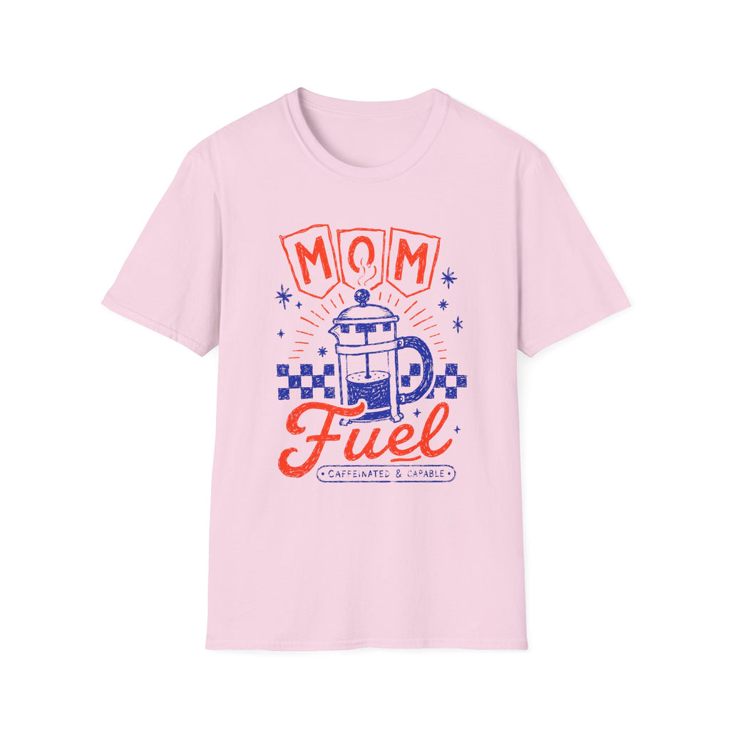 Mom Fuel T-Shirt