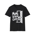 Mom's Retreat Center T-Shirt