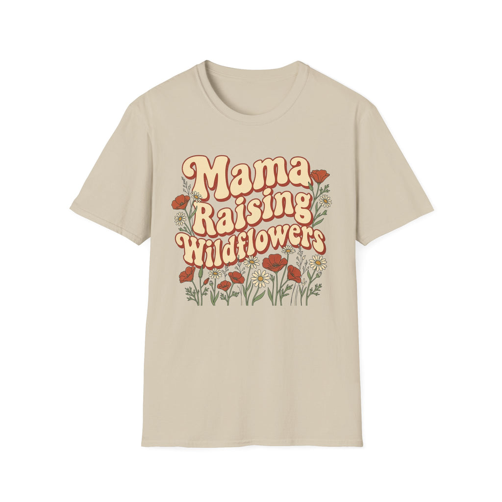 Mama Raising Wildflowers T-Shirt