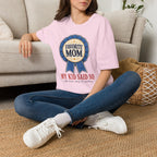 Favorite Mom - My Kid Says so T-Shirt