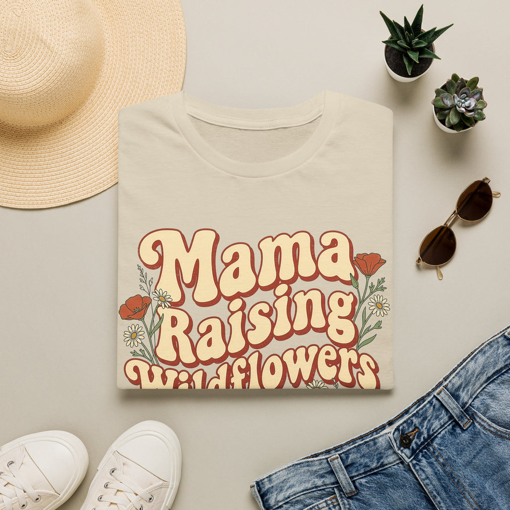 Mama Raising Wildflowers T-Shirt