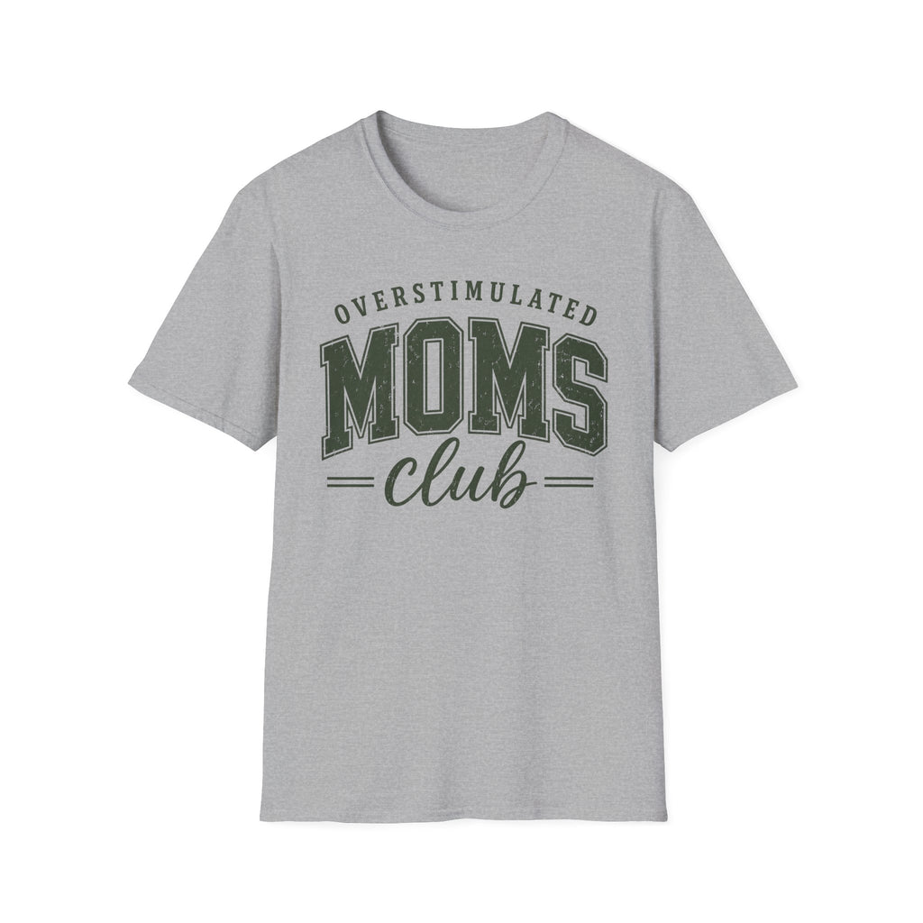 Overstimulated Moms Club T-Shirt