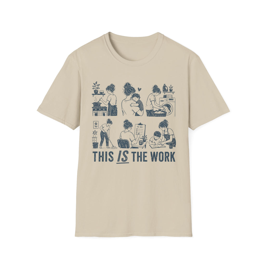 This IS The Work T-Shirt