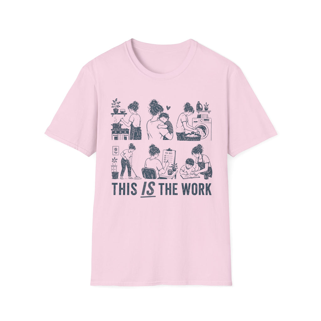 This IS The Work T-Shirt