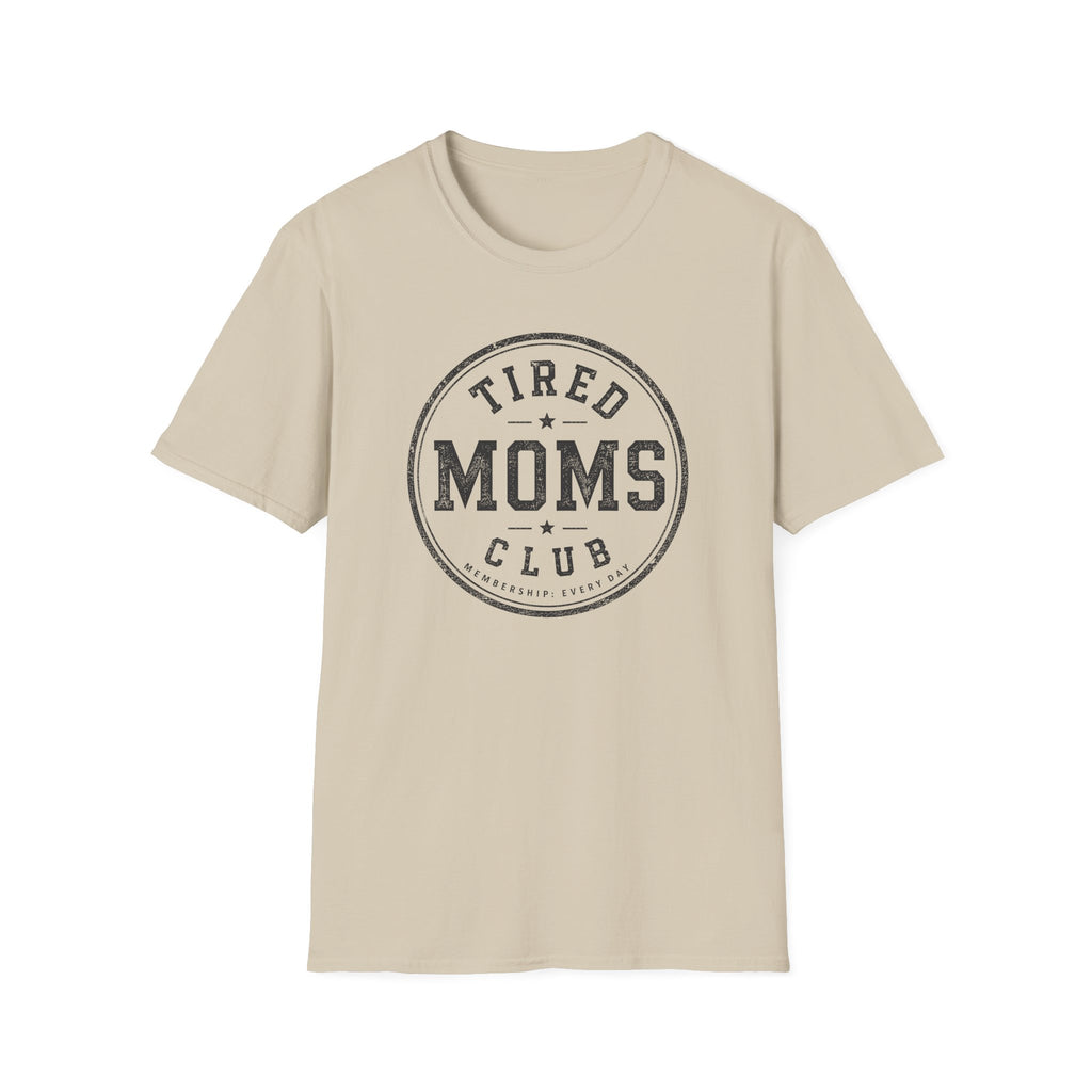 Tired Moms Club T-Shirt