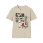 Text Me When You Get There/Red Riding Hood T-Shirt
