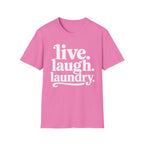 Live. Laugh. Laundry T-Shirt