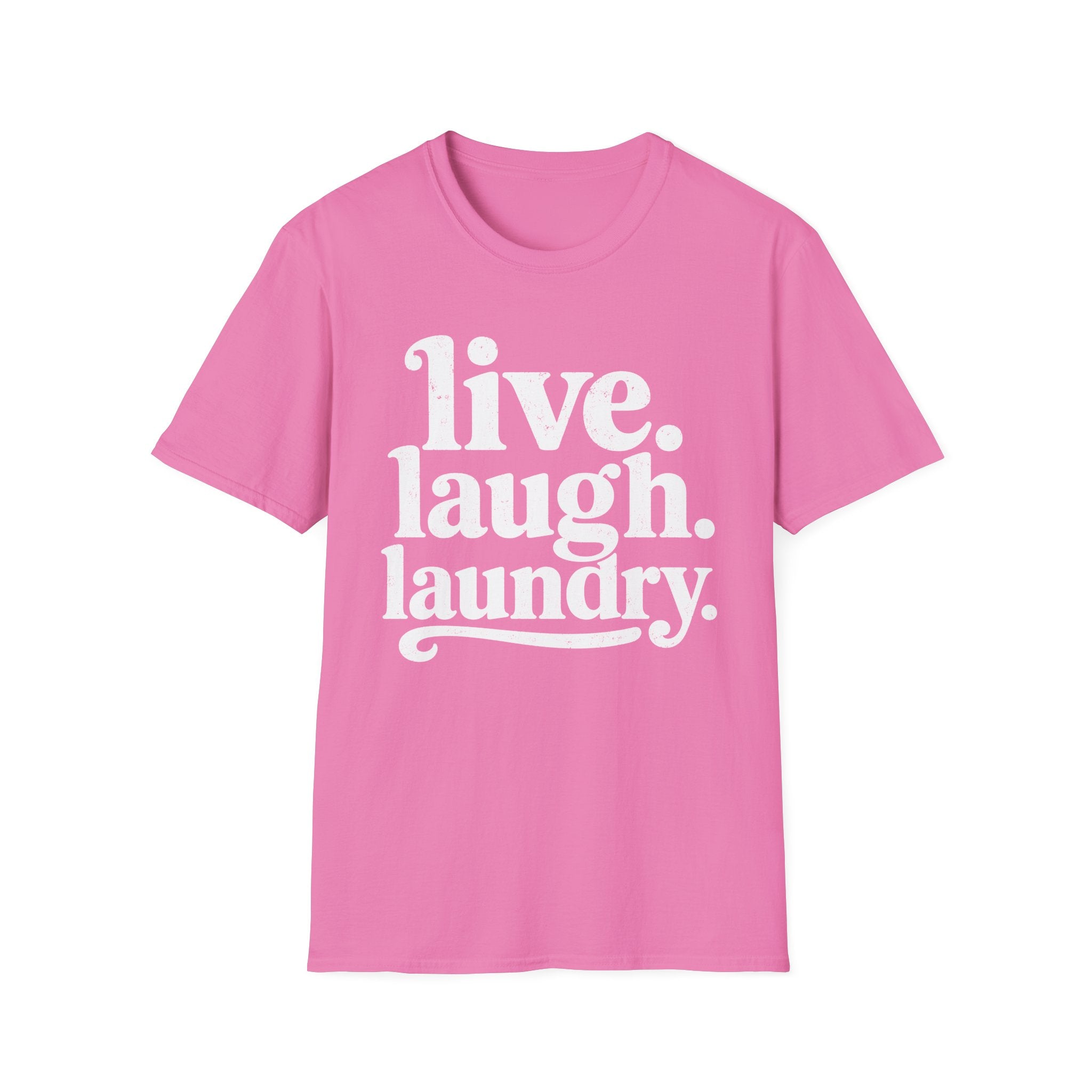 Live. Laugh. Laundry T-Shirt