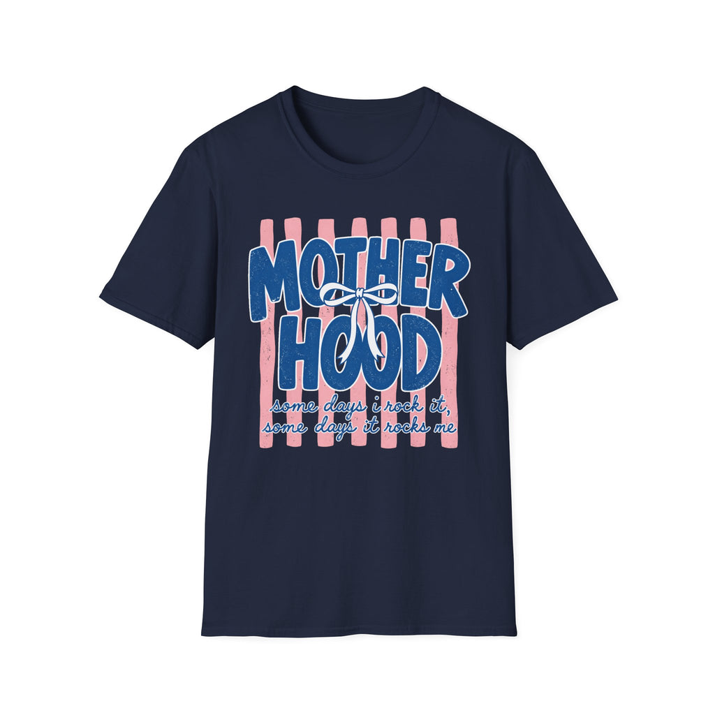 Motherhood - Some Days T-Shirt