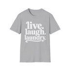 Live. Laugh. Laundry T-Shirt