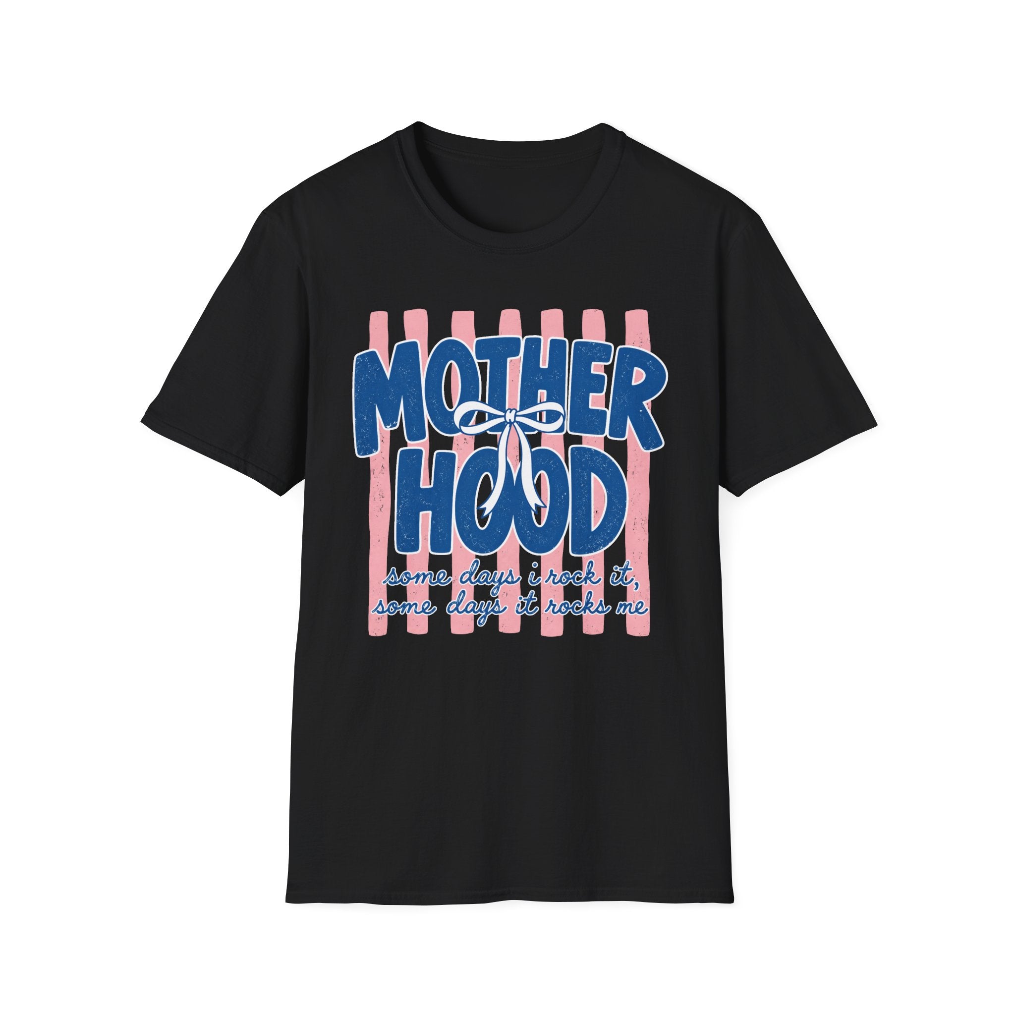 Motherhood - Some Days T-Shirt