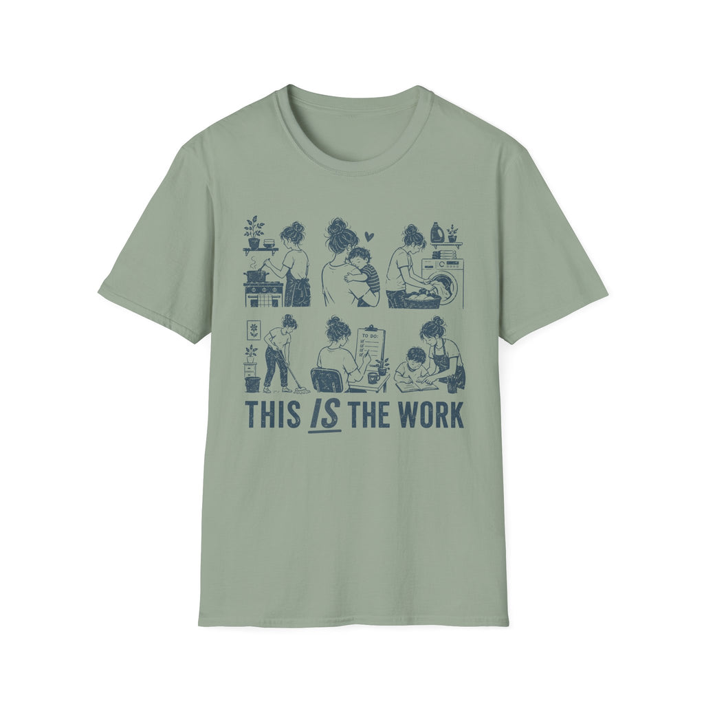 This IS The Work T-Shirt
