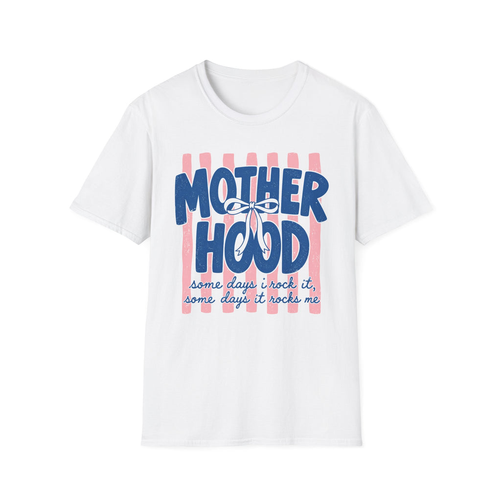 Motherhood - Some Days T-Shirt