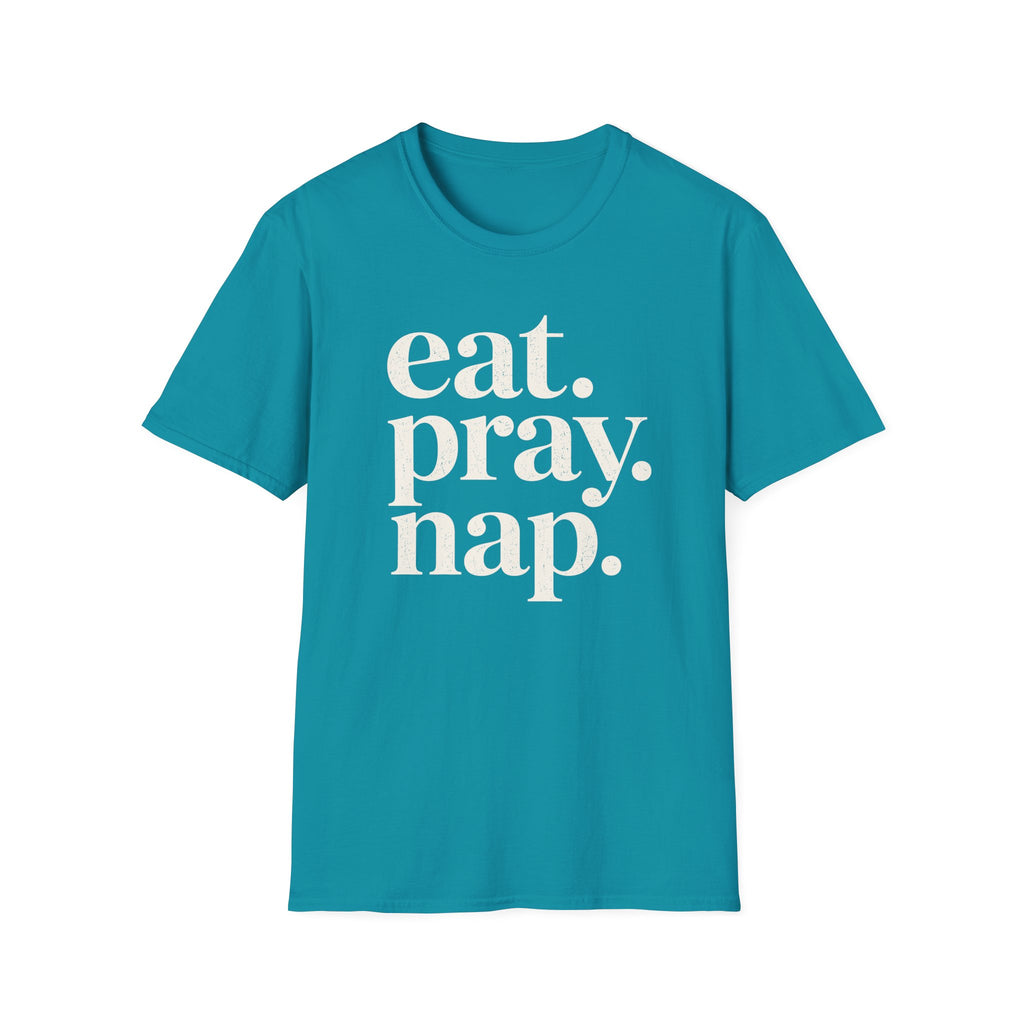 Eat. Pray. Nap. T-Shirt