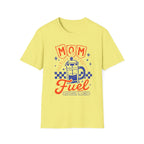 Mom Fuel T-Shirt
