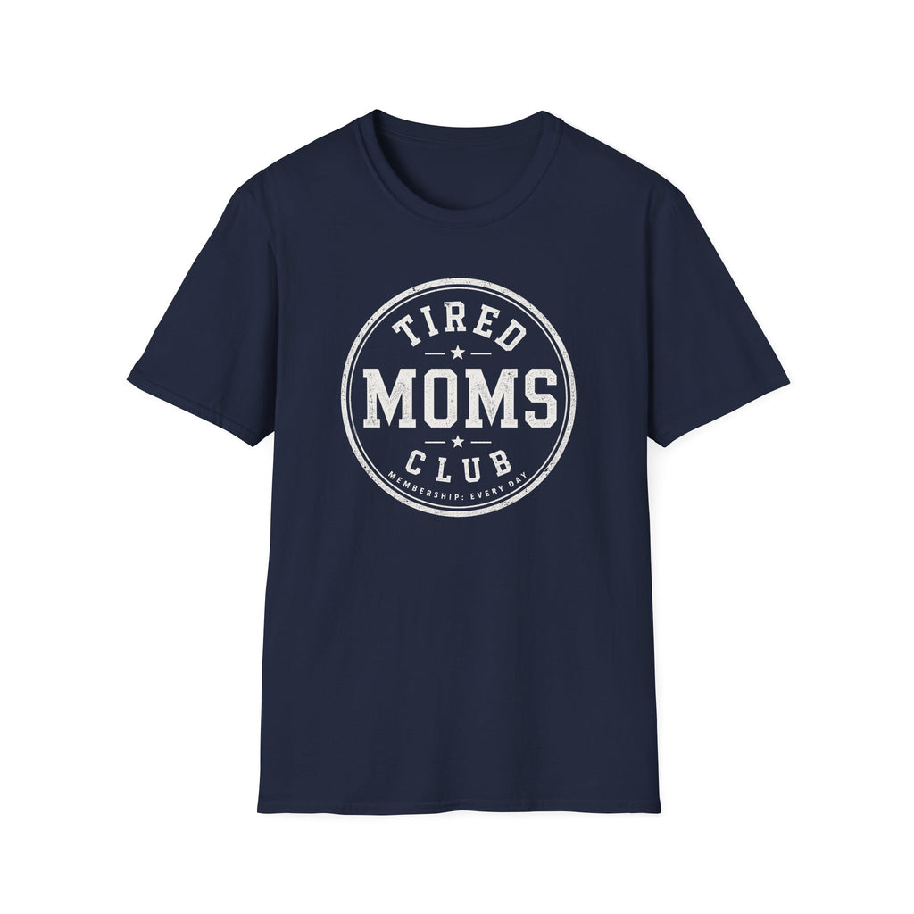 Tired Moms Club T-Shirt