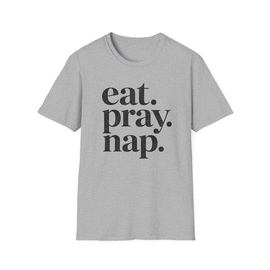 Eat. Pray. Nap. T-Shirt
