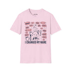 I Changed My Name T-Shirt